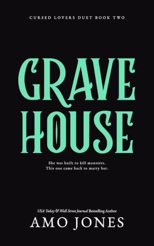 Gravehouse : A Dark Forced Marriage Romance (Cursed Lovers Duet Book 2)