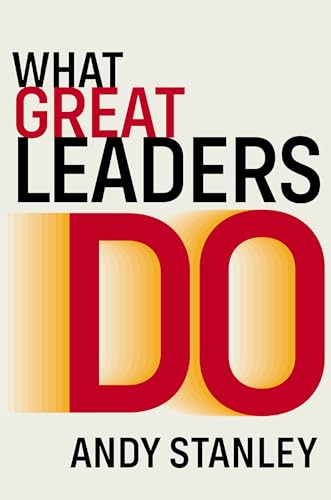 What Great Leaders Do: 7 Essentials for Enduring Impact