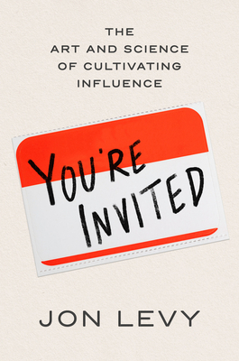 You are Invited: The Art and Science of Connection, Trust, and Belonging
